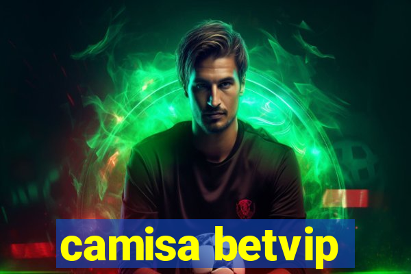 camisa betvip